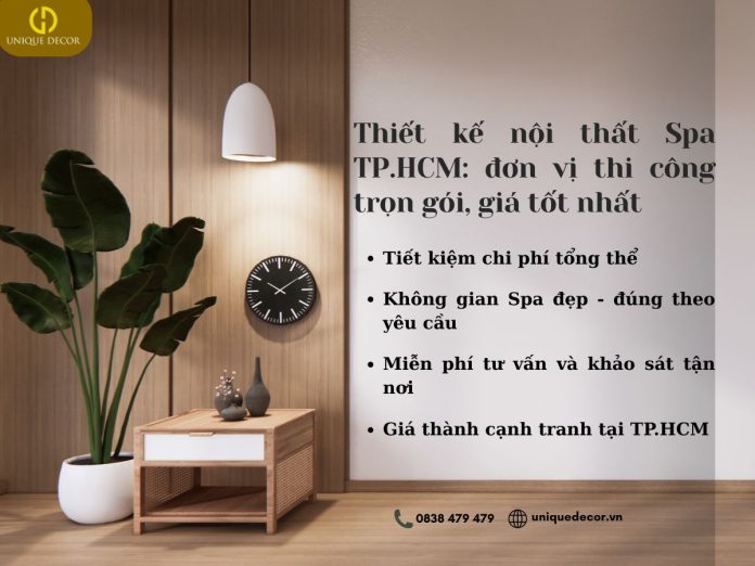 Thiết Kế Nội Thất Spa TPHCM Đơn Vị Thi Công Trọn Gói, Giá Tốt Nhất tại Unique Decor